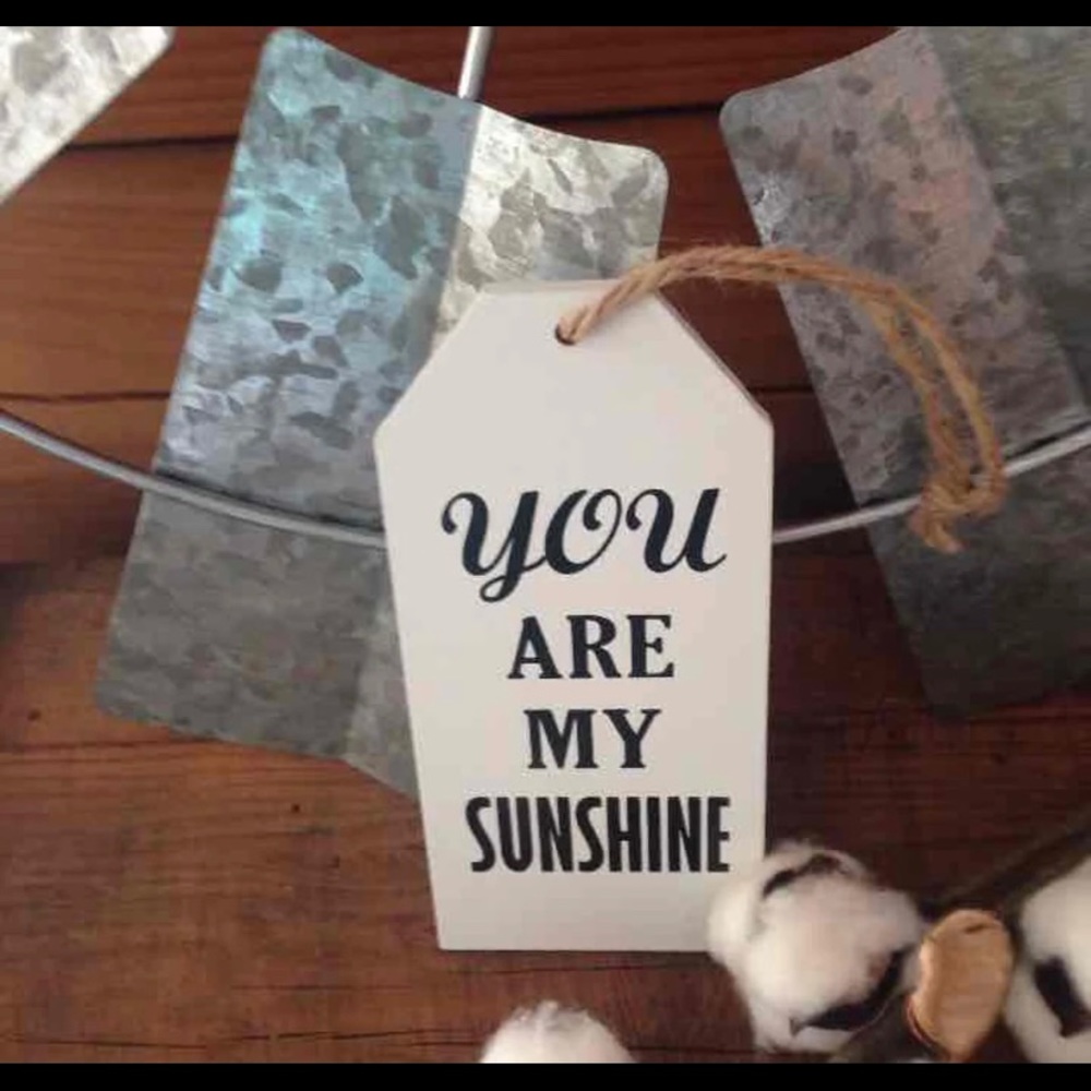 You Are My Sunshine Tag Sign new
